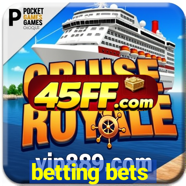 betting bets